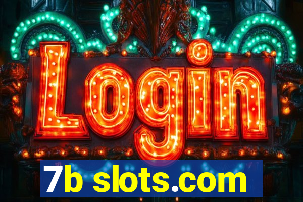 7b slots.com